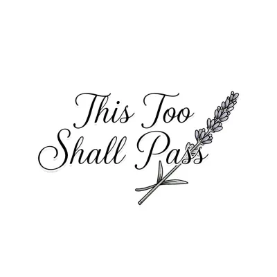 This Too Shall Pass, Lettering tattoo flash design